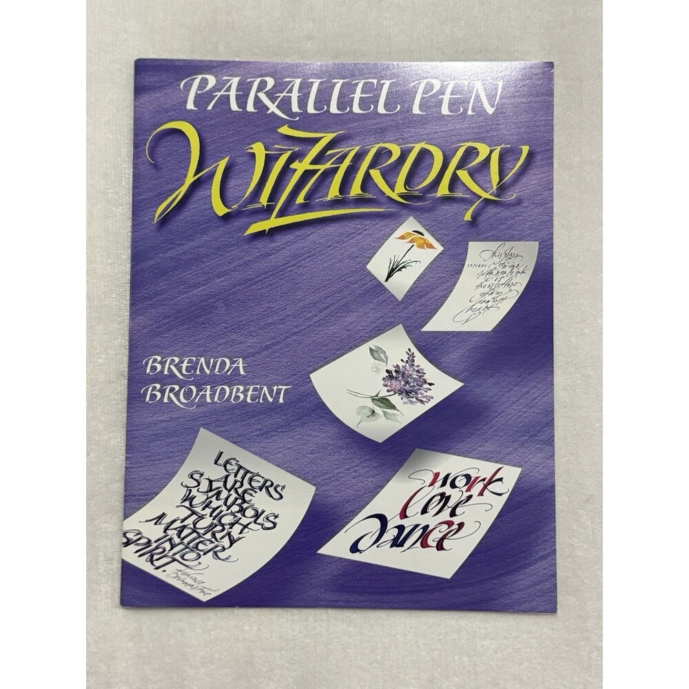 Parallel Pen Wizardry Book Brenda Broadbent Calligraphy Art Guide